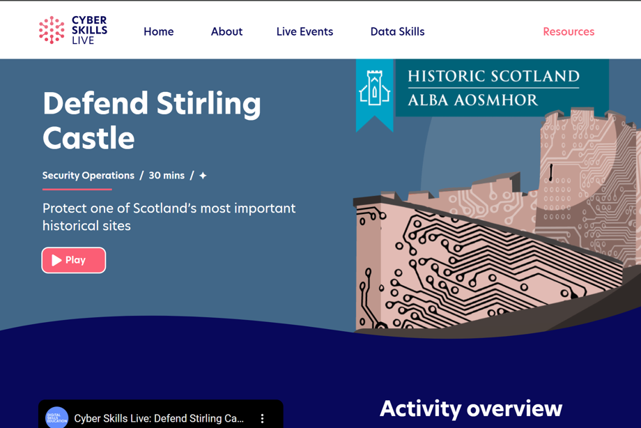 A webpage for the online activity Defend Stirling Castle. There is an illustration of a castle with patterns on it to look like the inside of computer parts beside the text for the game "Defend Stirling Castle, Security Operations, 30 mins, Protect one of Scotland's most important historical sites" and a "Play" button.