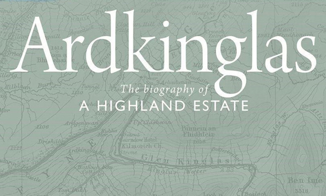 A cover of a book reading 'Ardkinglas: The biography of the Highland estate'