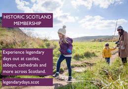 Experience legendary days out at castles, abbeys, cathedrals and more across Scotland. Click to visit our website and buy a membership.