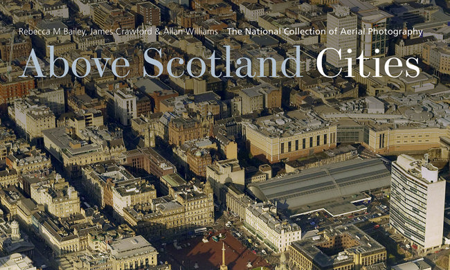 A cover of a book reading "Above Scotland Cities"