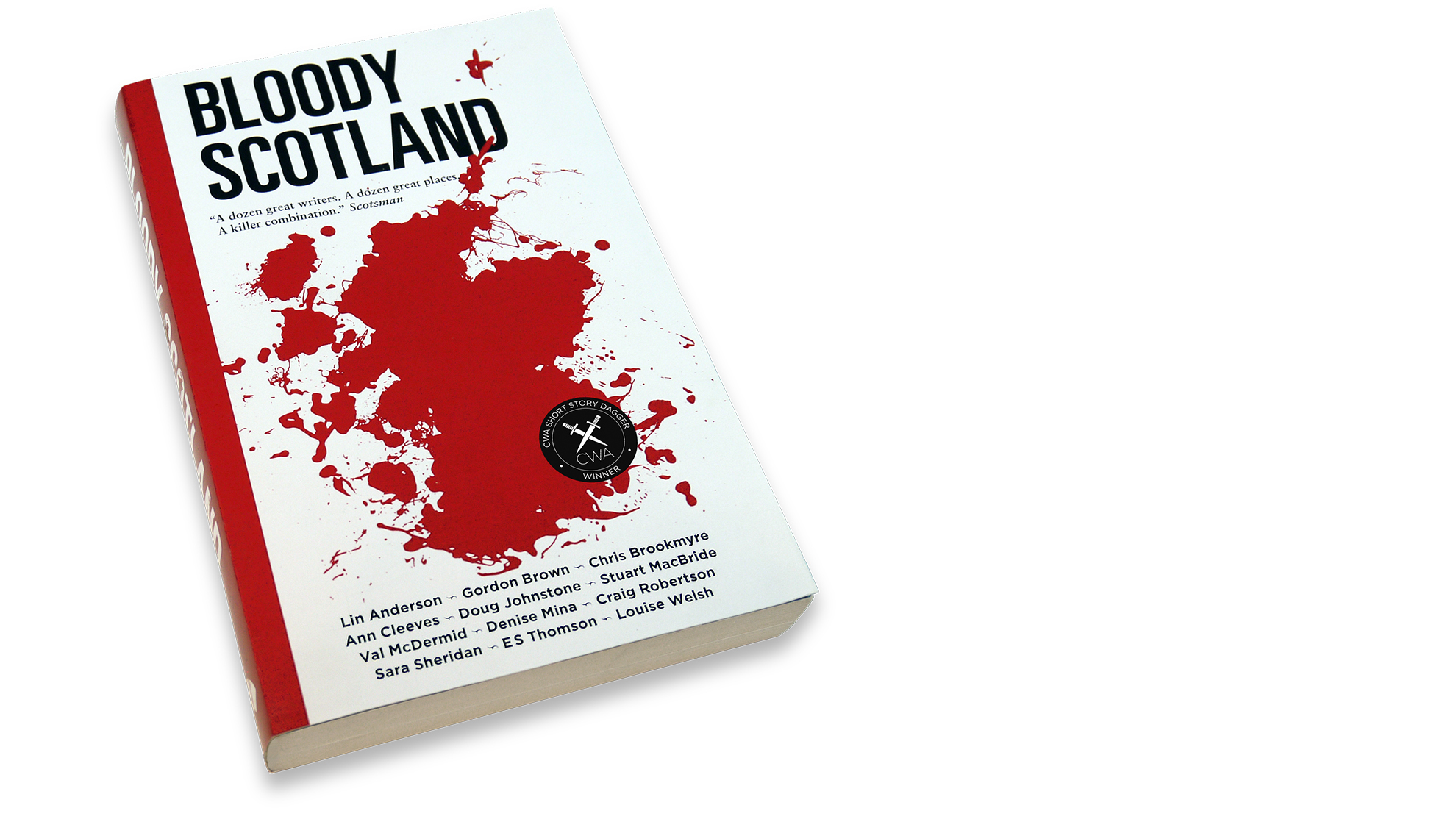The cover of a book called Bloody Scotland featuring a striking map of Scotland designed to look like a splatter of blood. The names of the various contributing authors are listed underneath.